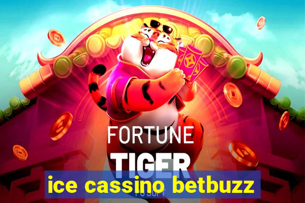 ice cassino betbuzz